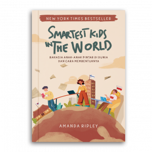Cover Buku SOP - The Smartest Kids in The World : Rahasia Anak Pintar di Dunia dan Cara Membentuknya