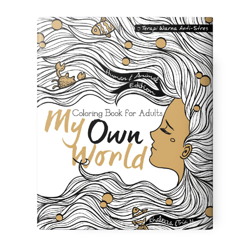 My Own World : Coloring Book for Adults (Edisi Human & Animal)