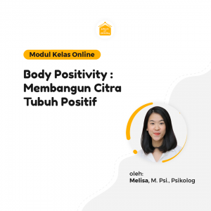 Kelas Online SOP - Body Positivity : Membangun Citra Tubuh Positif