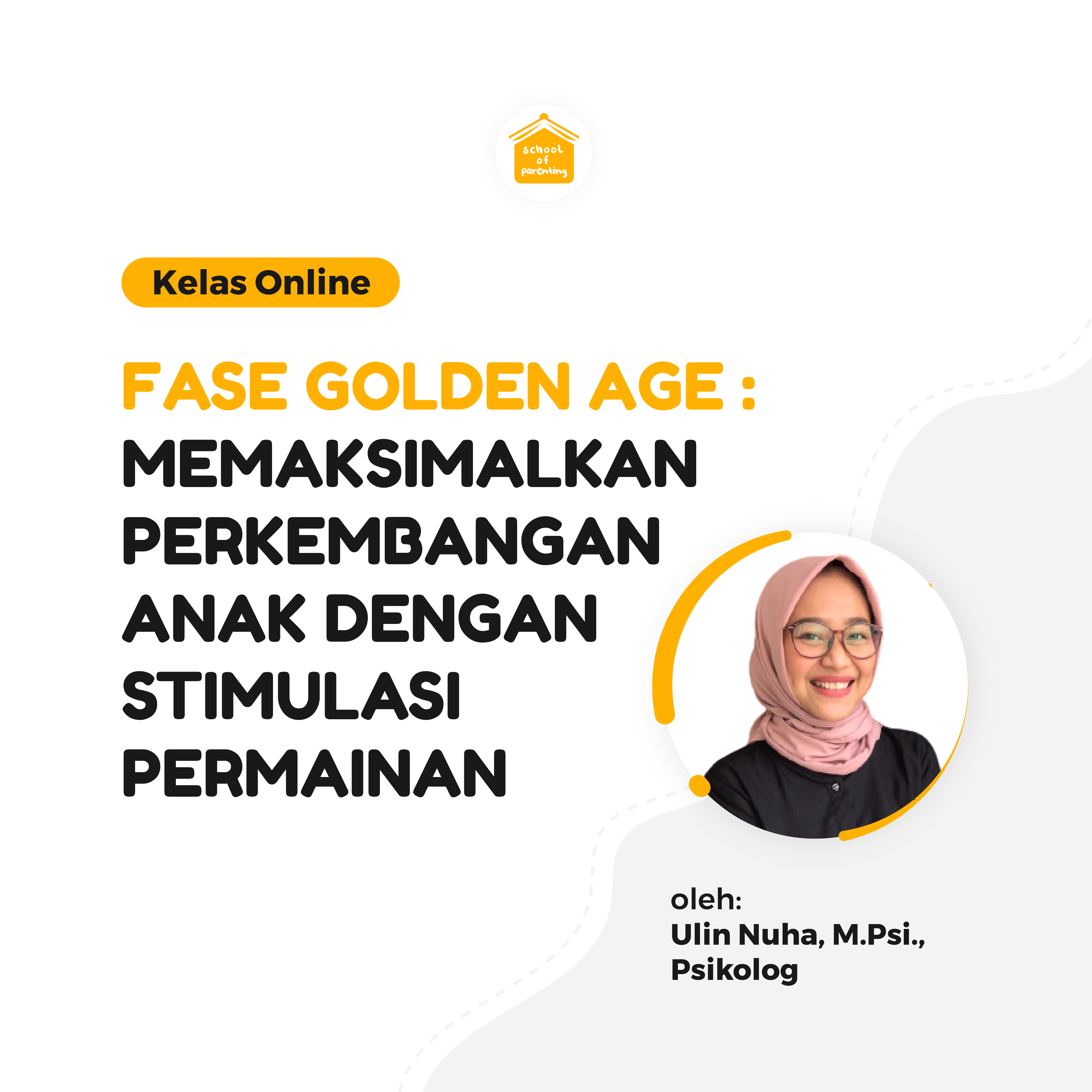 Modul SOP - Masa Golden Age : Memaksimalkan Perkembangan Anak dengan Stimulasi Permainan