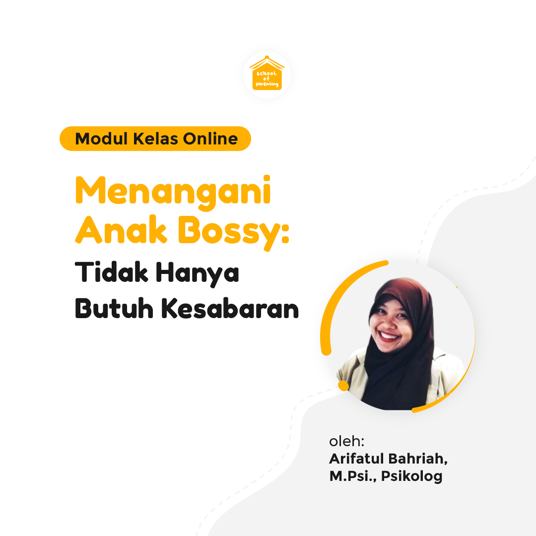 Modul SOP - Menangani Anak Bossy: Tidak hanya Butuh Kesabaran