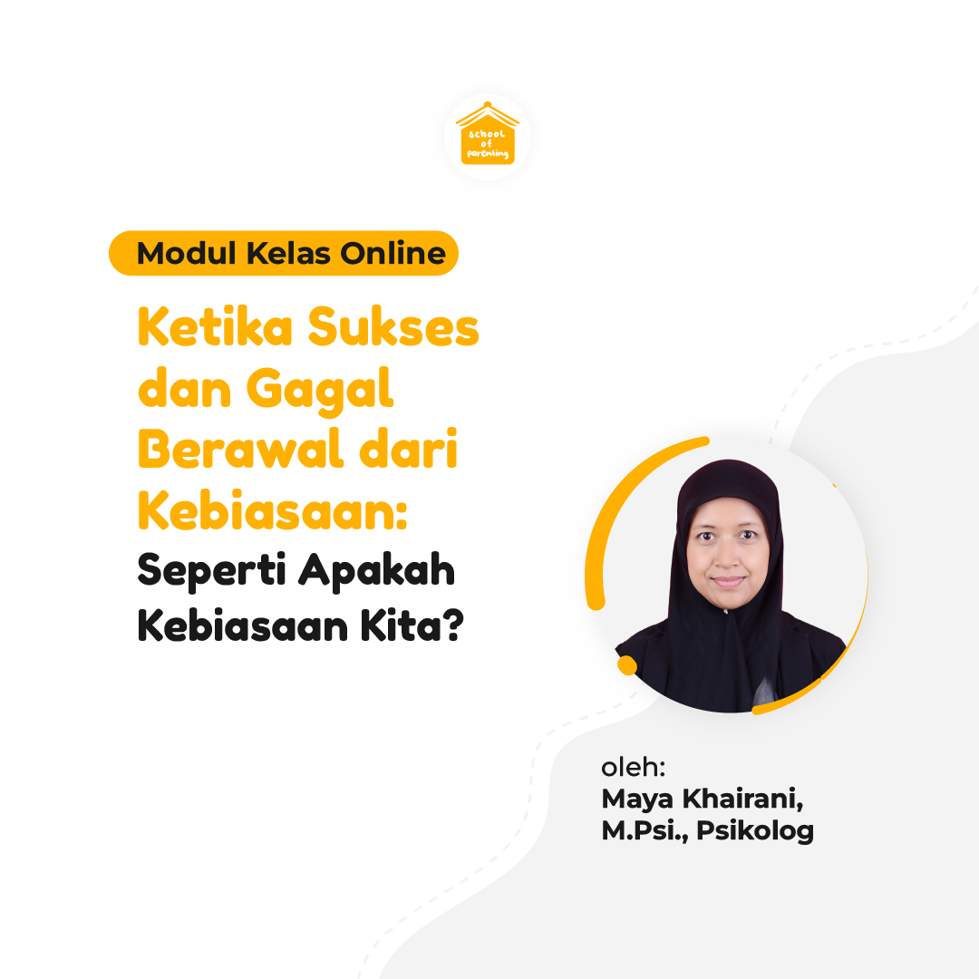 Modul SOP - Ketika Sukses dan Gagal Berawal dari Kebiasaan: Seperti Apakah Kebiasaan Kita?