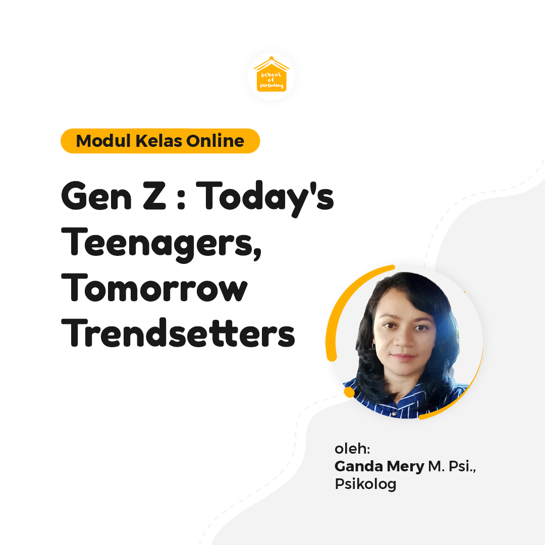 Modul SOP - Gen Z : Today's Teenagers, Tomorrow Trendsetter