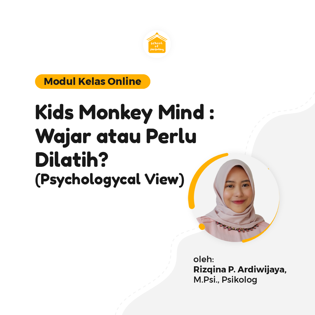 Modul SOP - Kids Monkey Mind : Wajar atau Perlu Dilatih 