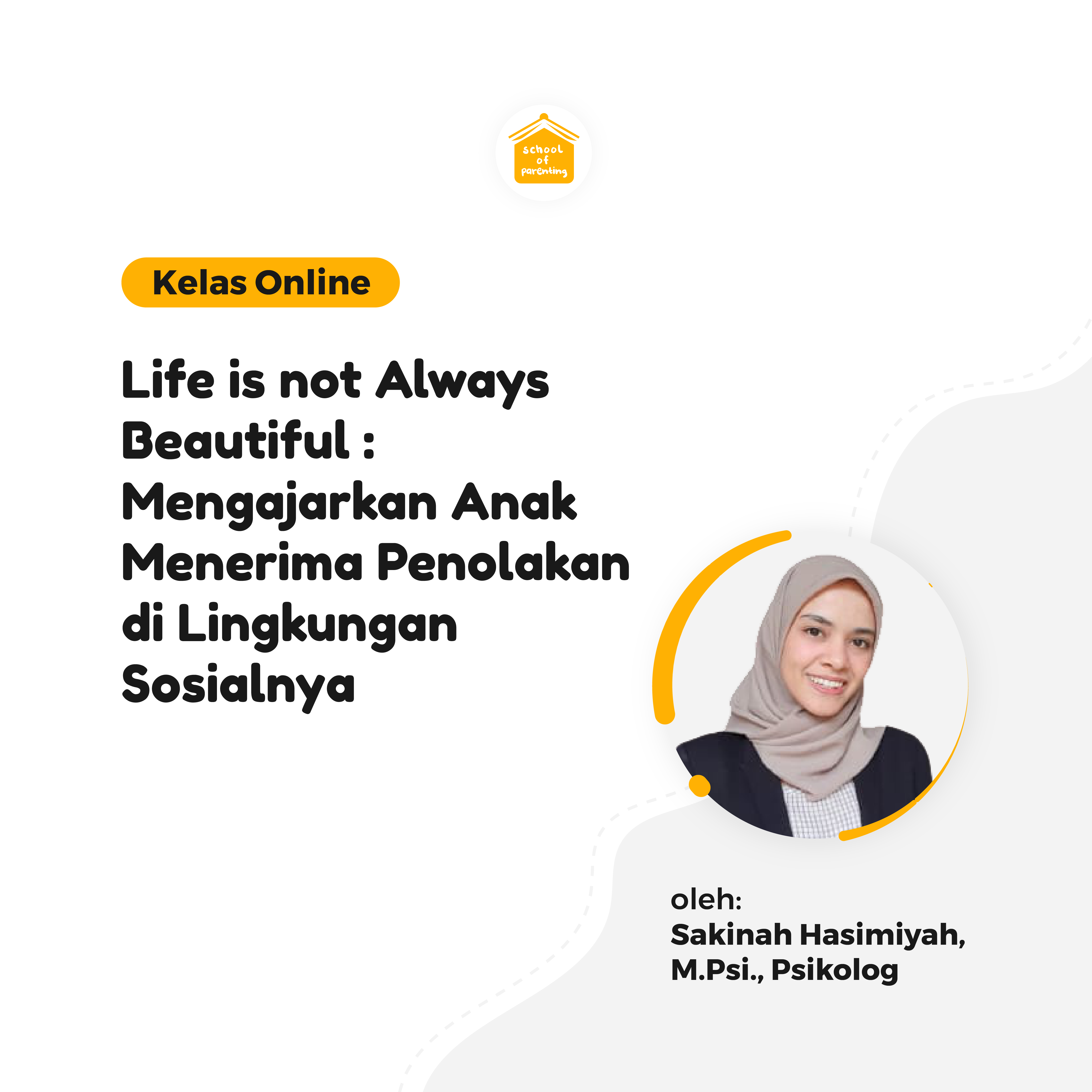 Modul SOP - Life is not Always Beautiful : Mengajarkan Anak Menerima Penolakan di Lingkungan Sosialnya