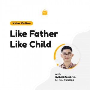 Kelas Online SOP - Like Father Like Child
