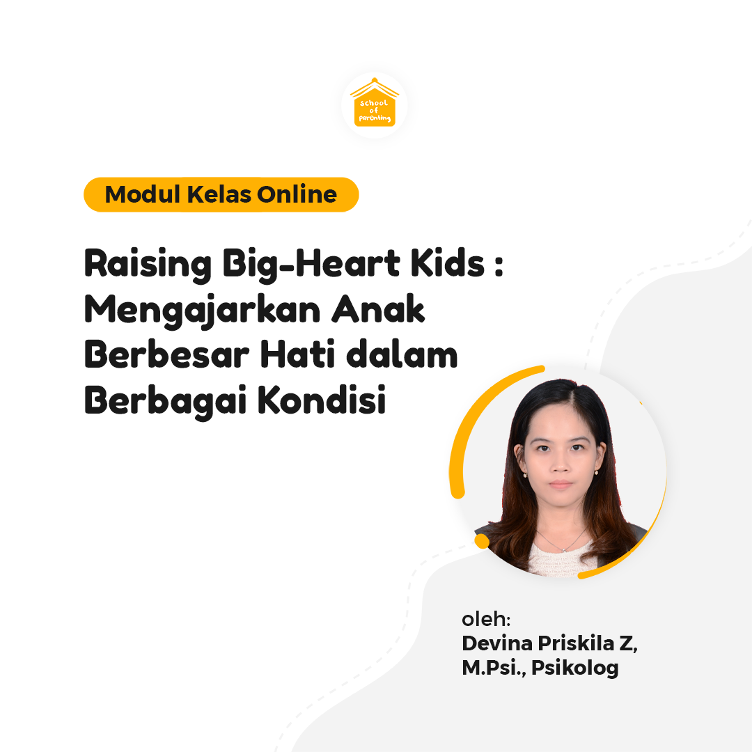 Modul SOP - Raising Big-Heart Kids: Mengajarkan Anak Berbesar Hati dalam Berbagai Kondisi