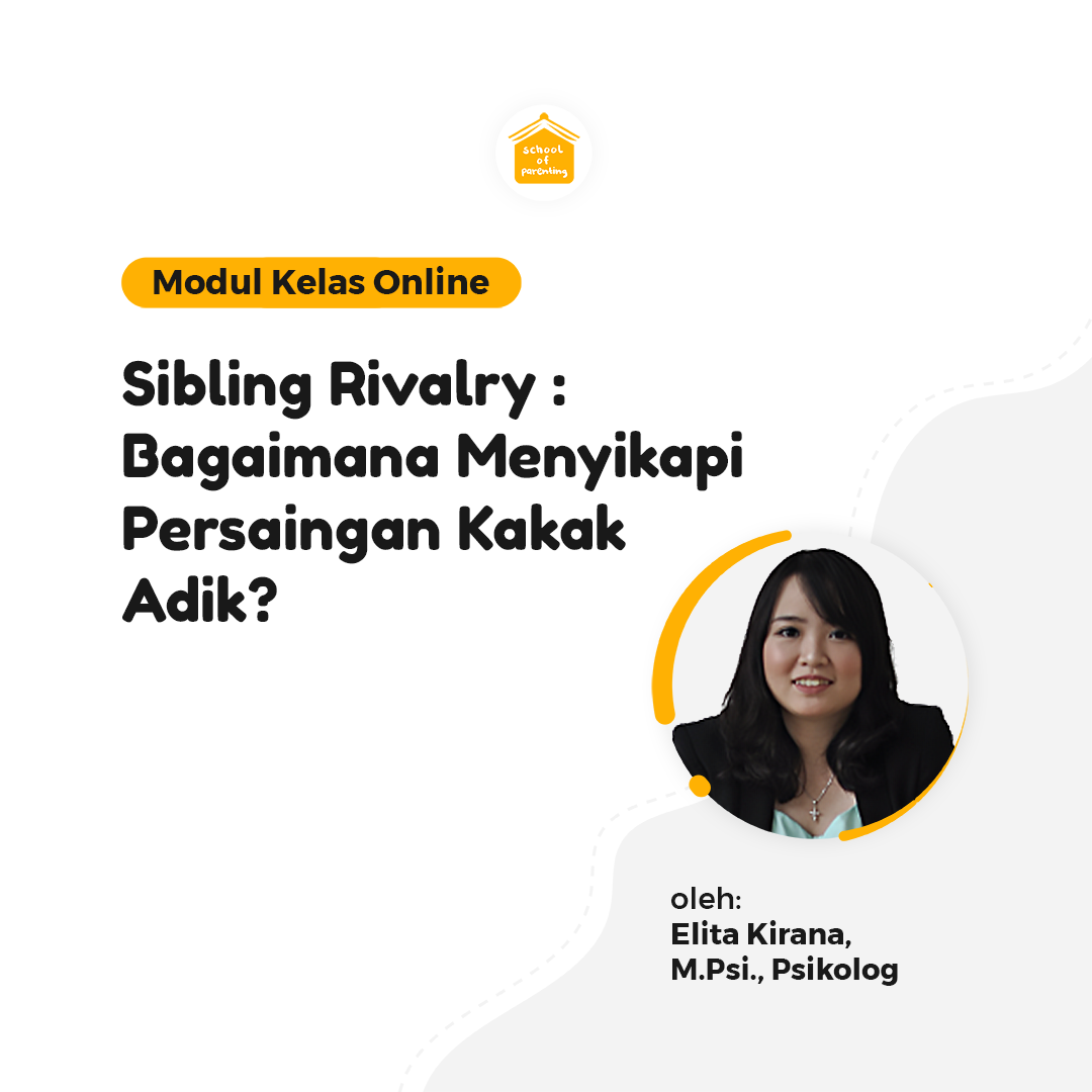 Modul SOP - Sibling Rivalry : Bagaimana Menyikapi Persaingan Kakak Adik 