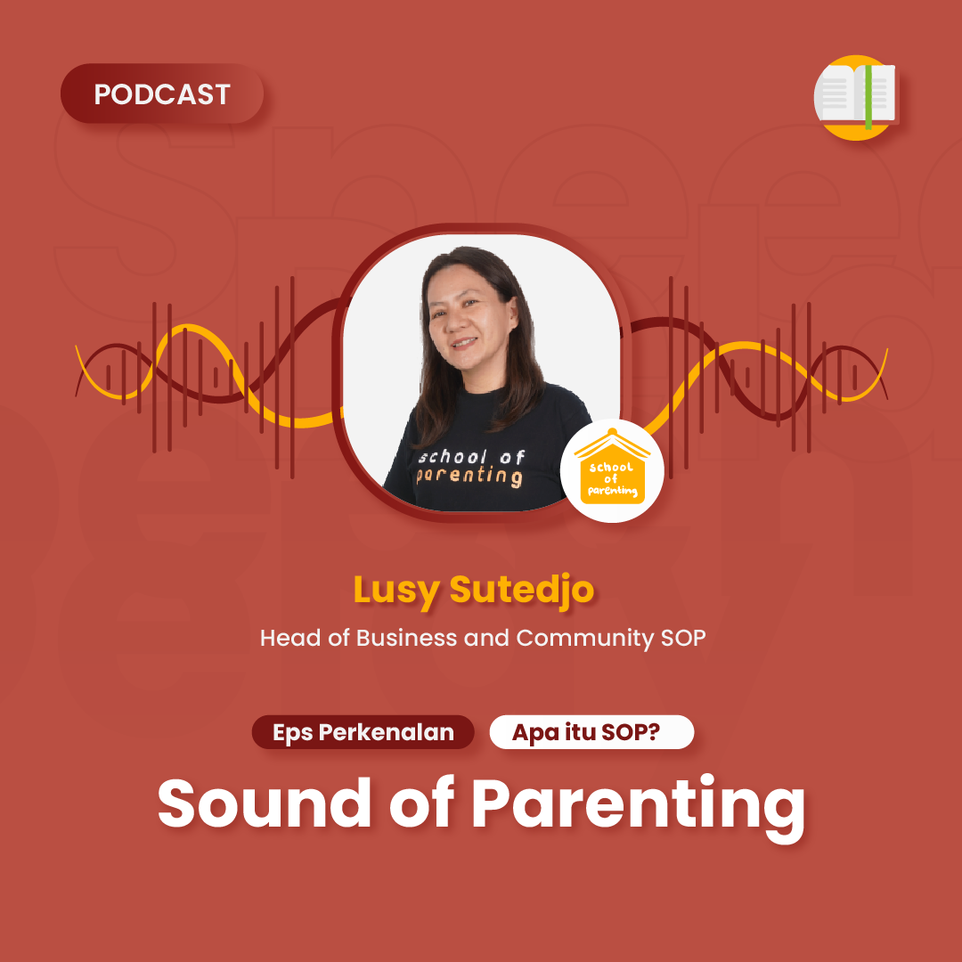 Podcast SOP - Sound of Parenting  Eps Perkenalan - Apa itu SOP?