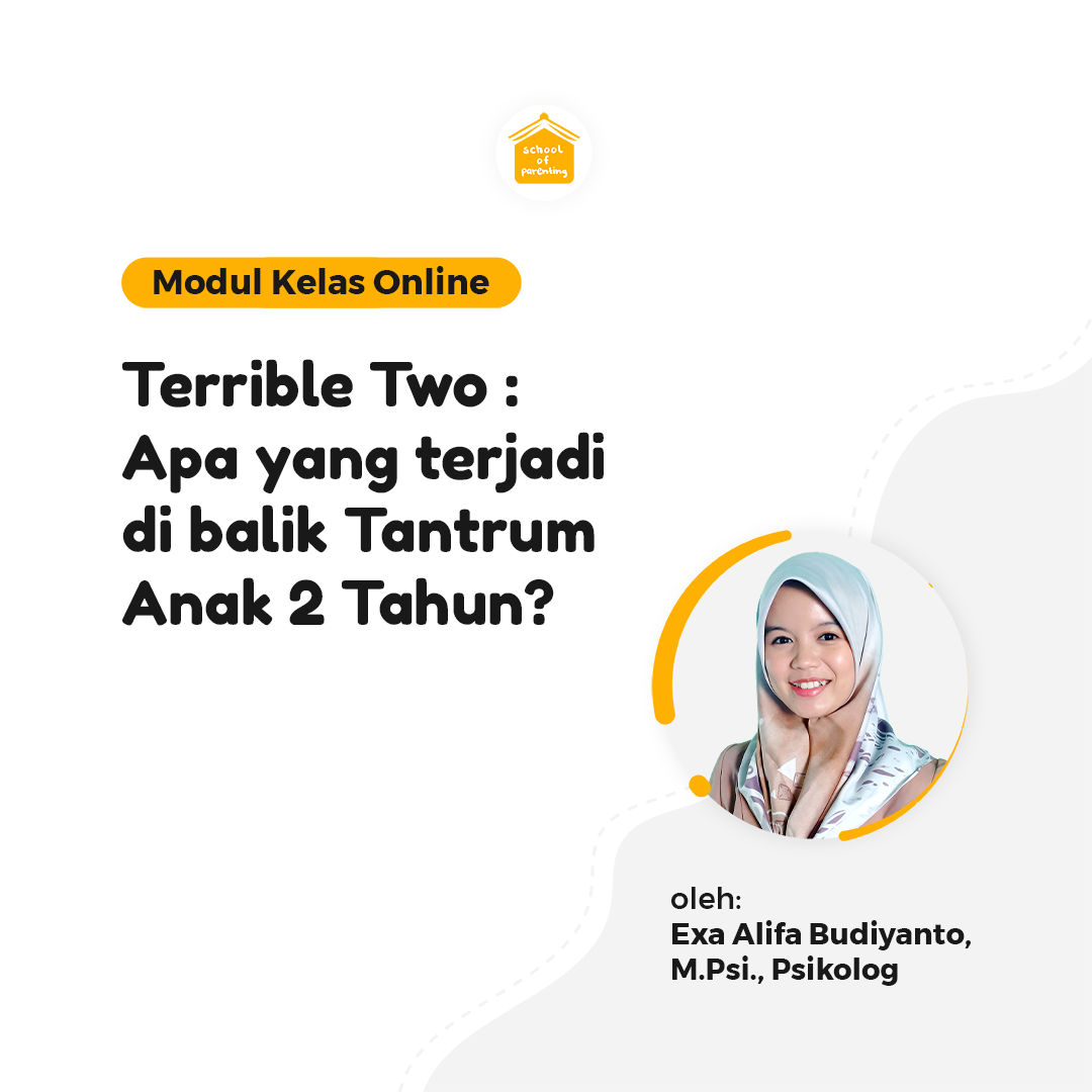 Modul SOP - Terrible Two - Apa yang terjadi di balik Tantrum Anak 2 Tahun?