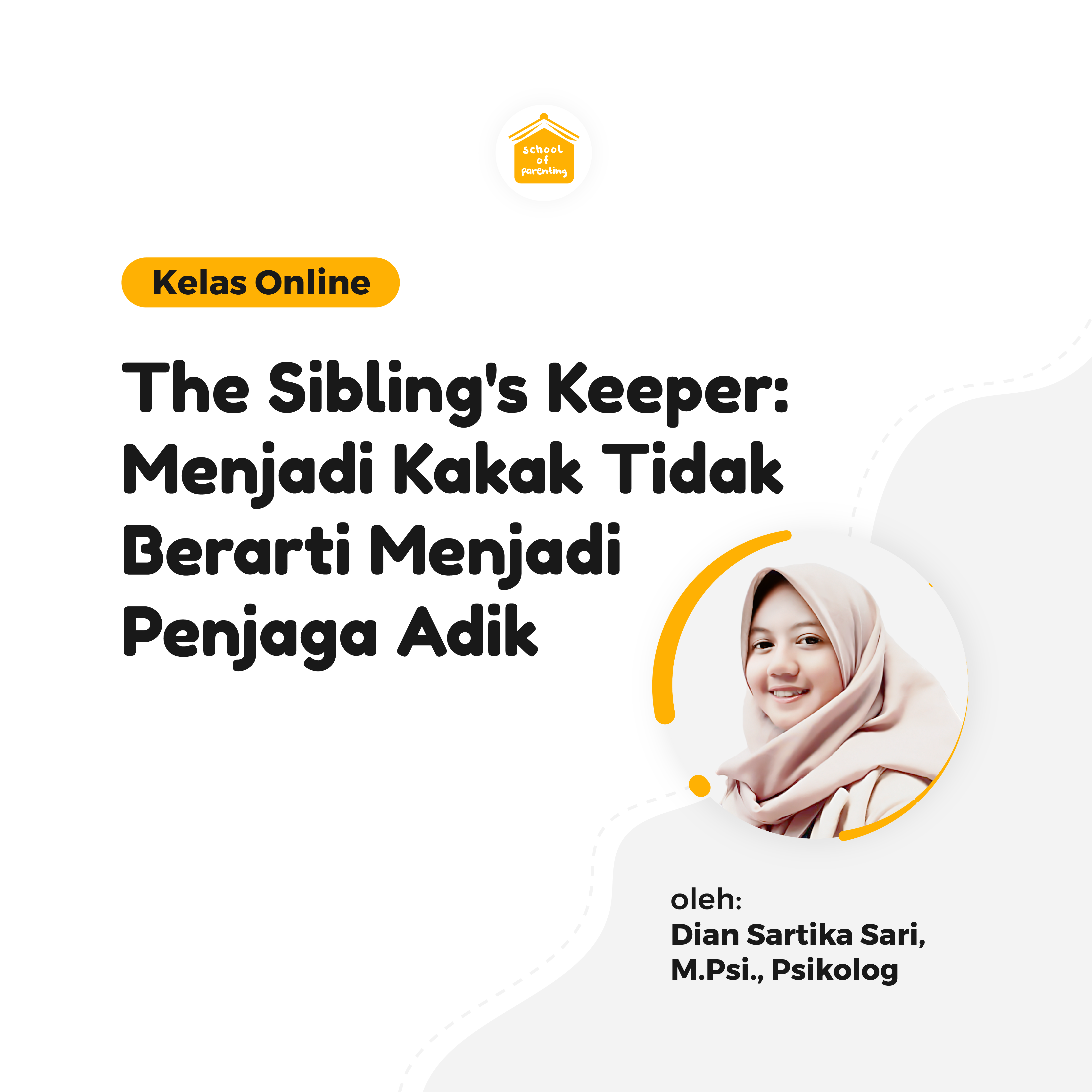 Modul SOP - The Sibling's Keeper: Menjadi Kakak Tidak Berarti Menjadi Penjaga Adik