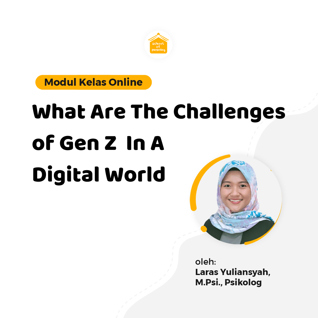 Modul SOP - What Are The Challenges of Gen Z In A Digital World