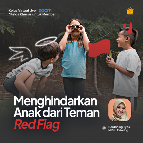 Menghindarkan Anak dari Teman Red Flag
