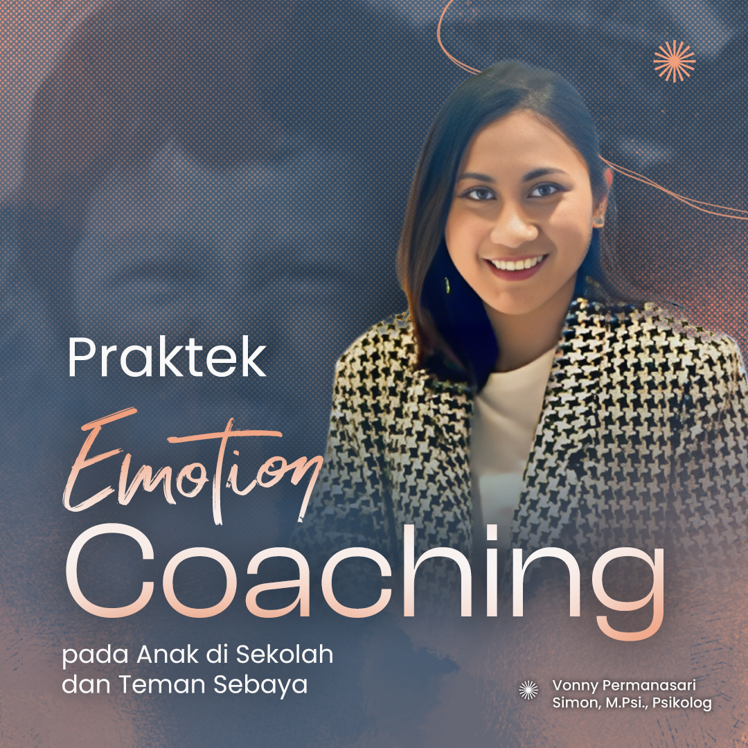 EXCEL • Penerapan Emotion Coaching pada Anak di Sekolah dan Teman Sebaya