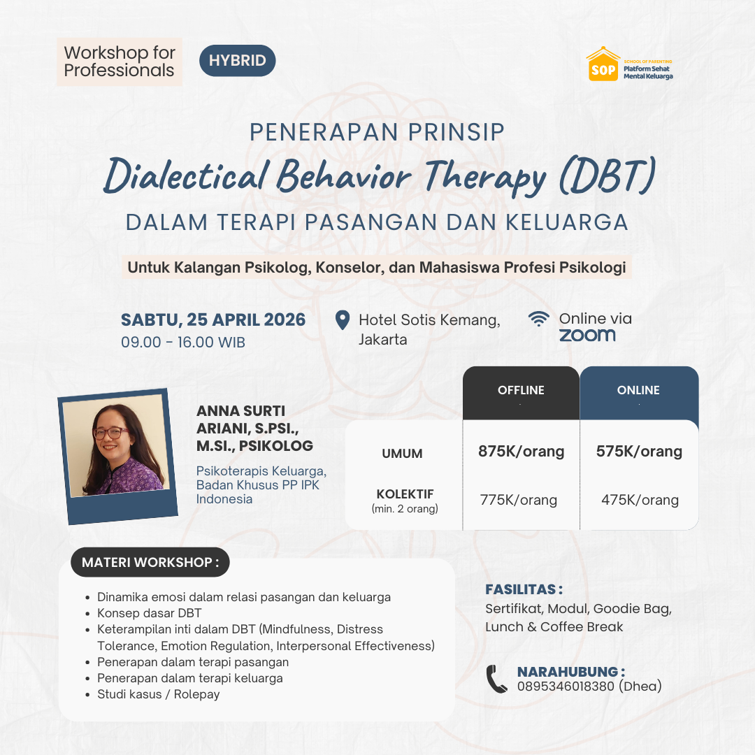 Workshop for Professional: Penerapan Prinsip Dialectical Behavior Therapy (DBT) dalam Terapi Pasangan dan Keluarga - ONLINE