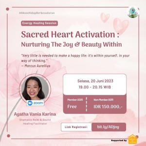 Sesi Asuh Diri •  Sacred Heart Activation: Nurturing The Joy & Beauty Within