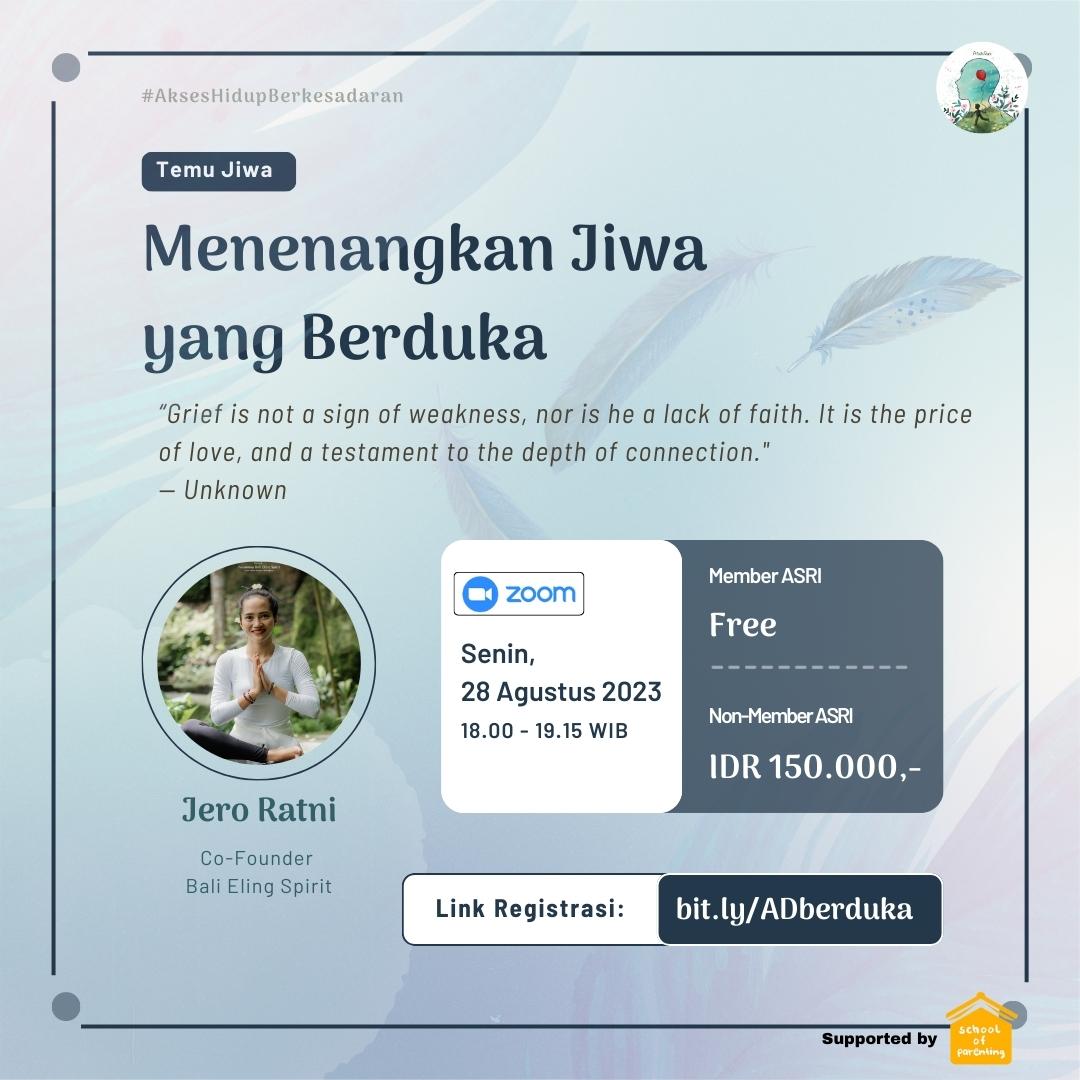 Sesi Asuh Diri •  Temu Jiwa: Menenangkan Jiwa yang Berduka