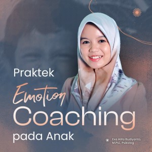 EXCEL • Penerapan Emotion Coaching pada Anak 