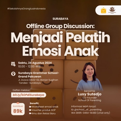 Offline Group Discussion • Menjadi Pelatih Emosi Anak • Surabaya