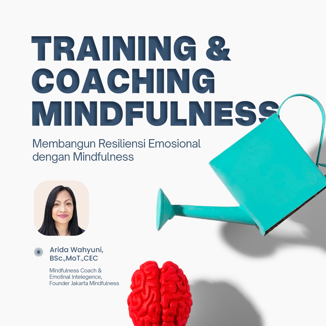 Training & Coaching Mindfulness: Membangun Resiliensi Emosional dengan Mindfulness