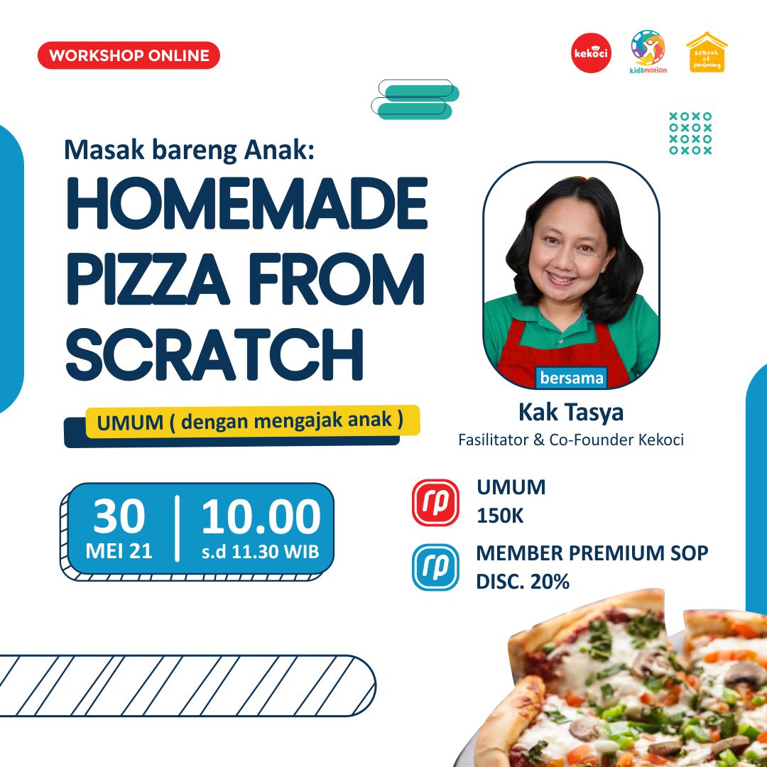 Masak Bareng Anak: Homemade Pizza From Scratch